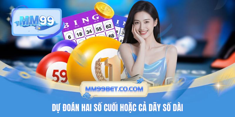 Dự đoán hai số cuối hoặc cả dãy số dài Dự đoán hai số cuối hoặc cả dãy số dài