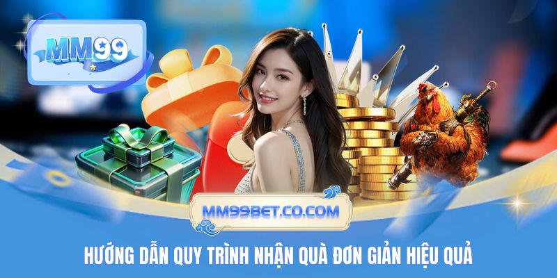 Hướng dẫn quy trình nhận quà đơn giản hiệu quả