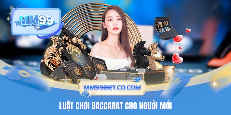 Luật chơi baccarat cho người mới