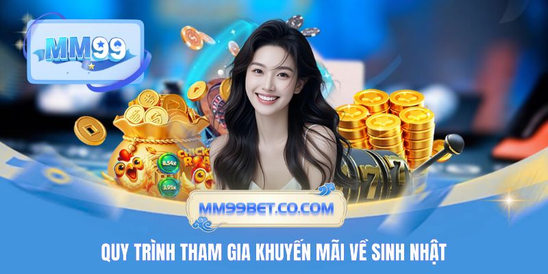 Quy trình tham gia khuyến mãi về sinh nhật