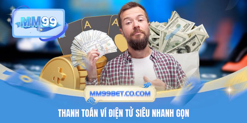 Thanh toán ví điện tử siêu nhanh gọn